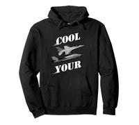 Cool Your Jets - Divertido diseño de Humor sarcástico Sudadera con Capucha
