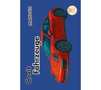 Coole Fahrzeuge Malbuch: „Ein kreatives Malbuch mit coolen Autos, Lastwagen, Bussen, Traktoren und Baustellenfahrzeugen“