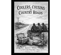 Coolers, Cousins & Country Roads