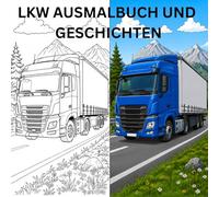 cooles LKW Ausmalbuch: Das perfekte Geschenk für gross und klein, über 60 motive, für Stressabbau, Kreativität und entspannung, detailreiche bilder, Originalgetreue Bilder
