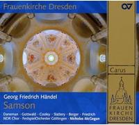 Cooley, Thomas Daneman, Sophie Festspielorchester Gottingen Gottwald, Franciska Ndr Chor Nicholas Mcgegan Slattery, Michael - Haendel: Samson / Daneman, Gottwald, Cooley, Slattery, Festspielorchester Gottingen, Ndr Chor - Mcgegan