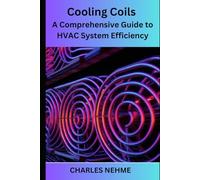 Cooling Coils: A Comprehensive Guide to HVAC System Efficiency