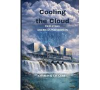Cooling the Cloud: Depleting America’s Watersheds (Sovereign Liberty)