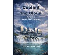 Cooling the Cloud: Depleting America’s Watersheds (Sovereign Liberty)