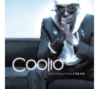 Coolio - From the Bottom 2 the Top