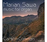 Cooman,Carson - Marian Sawa: Music for Organ