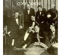 Coon-Sanders Nighthawks - Volume 2
