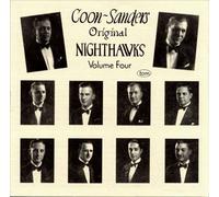 Coon-Sanders Nighthawks - Volume 4