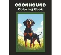 Coonhound Coloring Book: Cute Dog & Puppy Picture Pages with 70 Lined Drawings of Doggy Outdoor Adventures in Park, Mountain, City, Lake, Snow, ... | Fun Detailed Art Gift for Kids and Adults