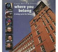 Coope, Boyes & Simpson - Where You Belong: Song Cycle. [Import]
