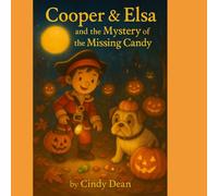 Cooper & Elsa and the Mystery of the Missing Candy (The Adventures of Elsa the Bulldog)