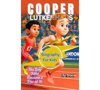 COOPER LUTKENHAUS Biography For Kids: The Boy Who Became a Pro at 16