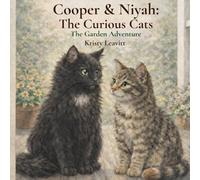 Cooper & Niyah: The Curious Cats: The Garden Adventure