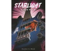 Cooper: Starlight (édition française), romance dans le milieu de la musique