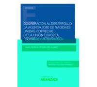 Cooperación Al Desarrollo: La Agenda 2030 De Naciones Unidas Y Derecho