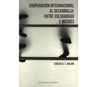 Cooperación internacional al desarrollo:: ENTRE SOLIDARIDAD E INTERÉS