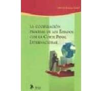 Cooperacion Procesal De Los Estados Con La Corte Penal Internacio Nal