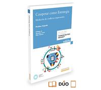 Cooperar Como Estrategia: Mediacion De Conflictos Empresariales