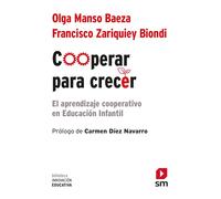 Cooperar para crecer: El aprendizaje cooperativo en Educación Infantil: 44 (Biblioteca Innovación Educativa)