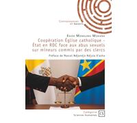 Coopération Église catholique - État en RDC face aux abus sexuels sur mineurs commis par des cler: Préface de Marcel Ndjondjo Ndjula K'asha