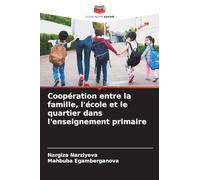 Coopération entre la famille, l'école et le quartier dans l'enseignement primaire