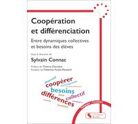 Coopération et différenciation: Entre dynamiques collectives et besoin des élèves