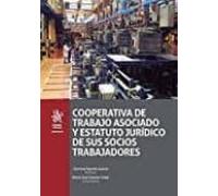 Cooperativa De Trabajo Asociado Y Estatuto Jurídico De Sus Socios Trabajadores