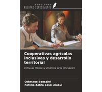 Cooperativas agrícolas inclusivas y desarrollo territorial: Enfoques teóricos y dinámica de la innovación