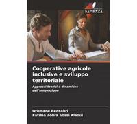 Cooperative agricole inclusive e sviluppo territoriale: Approcci teorici e dinamiche dell'innovazione