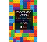 Cooperative Gaming: Diversity in the Games Industry and How to Cultivate Inclusion (ERROR)