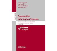 Cooperative Information Systems: 31st International Conference, CoopIS 2025, Marbella, Spain, October 20-22, 2025, Proceedings: 15535 (Lecture Notes in Computer Science, 15535)
