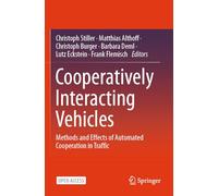 Cooperatively Interacting Vehicles: Methods and Effects of Automated Cooperation in Traffic