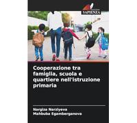 Cooperazione tra famiglia, scuola e quartiere nell'istruzione primaria