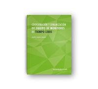 Coordinación y dinamización del equipo de monitores de tiempo libre (Servicios socioculturales y a la comunidad)