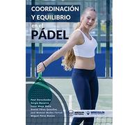 Coordinación y equilibrio en el Pádel