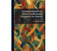 Coordination of Non-Coordinate Elements in Vergil