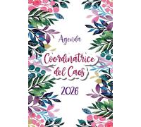 Coordinatrice del Caos 2026 A5: Agenda Settimanale | Pianificatore Orizzontale | 12 Mesi, da Gennaio a Dicembre | Planner Italiano con Vista Settimana su Due Pagine