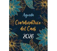 Coordinatrice del Caos 2026 Agenda A4: Pianificatore Giornaliero 12 Mesi da Gennaio a Dicembre 2026 | 365 giorni | Italiano Grande A4 | 1 pagina per giorno