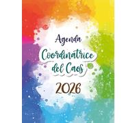 Coordinatrice del Caos 2026 Agenda: Pianificatore Giornaliero 12 Mesi da Gennaio a Dicembre 2026 | 365 giorni | Italiano Grande Formato A4 | 1 pagina per giorno
