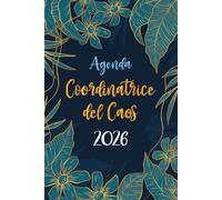 Coordinatrice del Caos 2026 Settimanale: Agenda Verticale 12 Mesi da Gennaio a Dicembre 2026 | La Settimana su una doppia pagina | Pianificatore Italiano