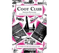 Coot Club (Swallows And Amazons, 5)