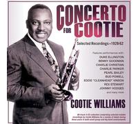 Cootie Williams - Concerto For Cootie - Selected Recordings 1928-62