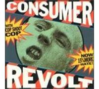 Cop Shoot Cop - Consumer Revolt
