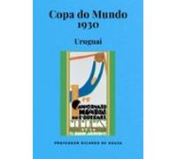 Copa Do Mundo 1930 (ebook)