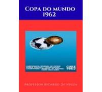 Copa Do Mundo 1962 (ebook)