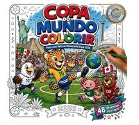 Copa do Mundo de Colorir (in Portuguese): Pinte uma Volta ao Mundo pela Copa 2026 (VOLTA Ao Mundo Em 80 Cores)