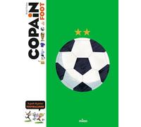 Copain du foot: Le guide des jeunes footballeurs