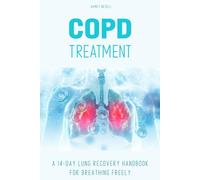COPD Treatment: A 14-Day Lung Recovery Handbook for Breathing Freely