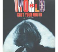 Cope,Julian - World Shut Your Mouth