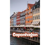 Copenhagen: Beautiful Cities, World Wonders, World Cities Collection, Lined Notebook to Write In With Soft Cover 110 pages 6 x 9 in